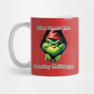 The Inner Me During Holidays Grinch Mug